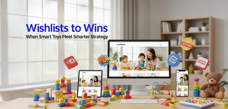 Children’s toy retail brand success story; Wishlists to Wins with Knoativ retail order management software and LyraCX Commerce.